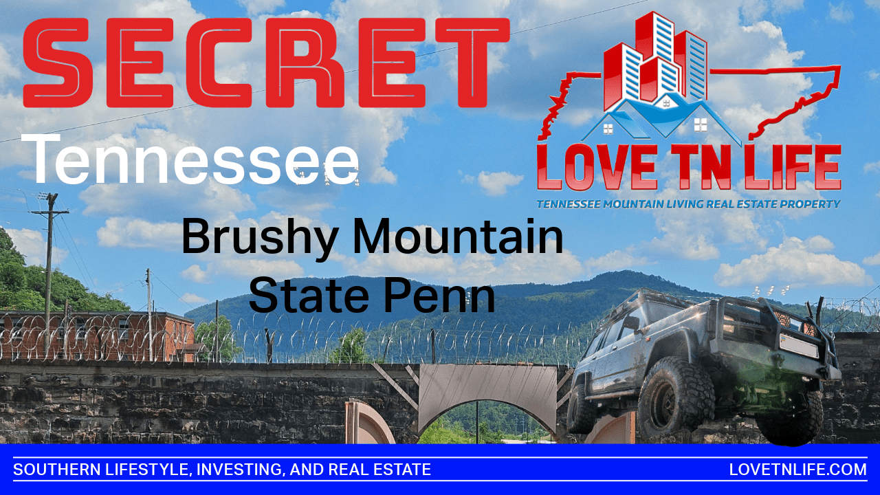 Secret TN – Brushy Mountain Historic Site